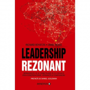 Leadership Rezonant - Richard Boyatzis, Annie McKee