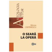 O seara la opera - Mircea Cartarescu