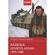Razboiul sovieto-afgan 1979-1989 - Gregory Fremont-Barnes