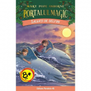 Salvati de delfini. Portalul Magic numarul 9 - Mary Pope Osborne