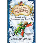 Cum sa fentezi blestemul unui dragon - Cressida Cowell