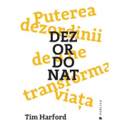 Dezordonat. Puterea dezordinii de a ne transforma viata - Tim Harford