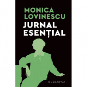 Jurnal esential 1981–2002 - Monica Lovinescu