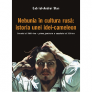 Nebunia in cultura rusa: istoria unei idei-cameleon. Secolul al 18-lea - prima jumatate a secolului al 19-lea - Gabriel-Andrei Stan