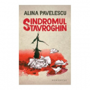 Sindromul Stavroghin - Alina Pavelescu