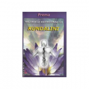 Trezirea si ascensiunea lui Kundalini - Prema