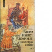 Istoria Bisericii romanesti si a vietii religioase a romanilor, 2 volume - Nicolae Iorga