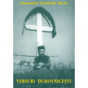 Versuri duhovnicesti - Arhim. Ioanichie Balan
