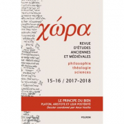 Chôra. Revista de studii antice si medievale: filosofie, teologie, stiinte. Nr. 15-16/2017-2018