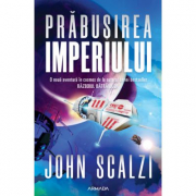 Prabusirea Imperiului - John Scalzi
