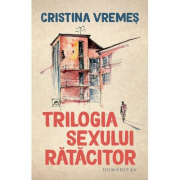 Trilogia sexului ratacitor - Cristina Vremes