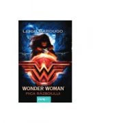 Wonder Woman. Fiica Razboiului - Leigh Bardugo