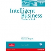 Intelligent Business Advanced Teacher's Book withTest Master Multi-ROM - Irene Barrall