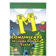 Comunicare in Limba romana Clasa 1 - Elena-Angelica Anghel