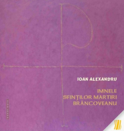 Imnele Sfintilor martiri Brancoveanu - Ioan Alexandru