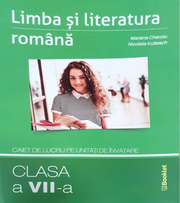 Limba si literatura romana clasa a VII-a. Caiet de lucru pe unitati de invatare - Mariana Cheroiu, Nicoleta Kuttesch