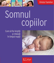 Somnul copiilor. Cum sa fie linistiti si relaxati in timpul noptii - Nicole Richter-Ulmer