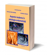 Aspecte moderne in patologia endometriala - Nicolae Bacalbasa, Iuliana Ceausu