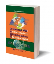 Tehnologii WEB si instrumente de marketing online in serviciile de sanatate - studiu de caz - Radu Andra-Victoria