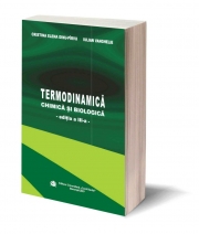 Termodinamica chimica si biologica, Ed. a III-a - Cristina Elena Dinu-Pirvu, Iulian Vanghelies