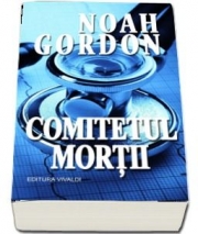 Comitetul mortii - Noah Gordon