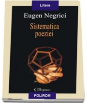 Sistematica poeziei - Eugen Negrici