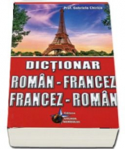 Dictionar dublu, Roman - Francez, Francez - Roman - Gabriela Chirica