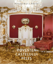 Povestea Castelului Peles - Principele Radu al Romaniei