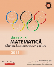 Matematica. Olimpiade si concursuri scolare 2019. Clasele 9-12 - Gheorghe Cainiceanu