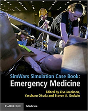 SimWars Simulation Case Book: Emergency Medicine - Lisa Jacobson, Yasuharu Okuda, Steven A. Godwin