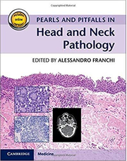Pearls and Pitfalls in Head and Neck Pathology - Alessandro Franchi