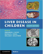 Liver Disease in Children - Frederick J. Suchy, Ronald J. Sokol, William F. Balistreri