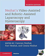 Nezhat's Video-Assisted and Robotic-Assisted Laparoscopy and Hysteroscopy with DVD - Camran Nezhat, Farr Nezhat, Ceana Nezhat