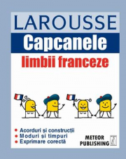 Capcanele limbii franceze - Larousse