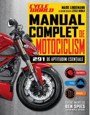 Manual complet de motociclism. 291 de aptitudini esentiale - Cycle World, Mark Lindemann