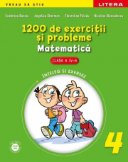 Matematica. 1200 de exercitii si probleme. Clasa a 4-a - Ecaterina Bonciu