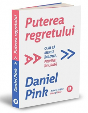 Puterea regretului - Daniel Pink