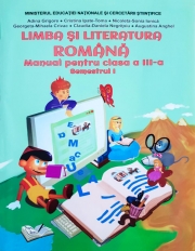 Limba si literatura romana. Manual - clasa a III-a sem I (conține CD cu manualul in format digital)