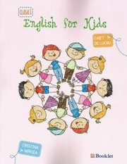 English for kids – caiet de lucru pentru clasa I - Cristina Mircea