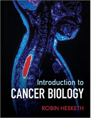 Introduction to Cancer Biology - Dr Robin Hesketh