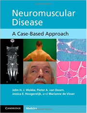 Neuromuscular Disease: A Case-Based Approach - John H. J. Wokke, Pieter A. van Doorn, Jessica E. Hoogendijk, Marianne de Visser