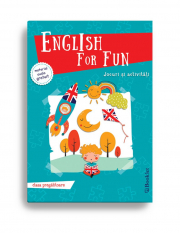 English for Fun. Jocuri si activitati pentru clasa pregatitoare