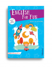 English for Fun. Jocuri si activitati pentru clasele a 3-a si a 4-a