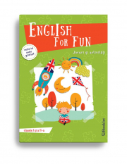 English for Fun. Jocuri si activitati pentru clasele 1 si a 2-a