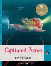 Capitanul Nemo. Repovestire - Dave Eggers