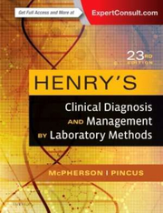 Henry's Clinical Diagnosis and Management by Laboratory Methods - Richard A. McPherson, Matthew R. Pincus