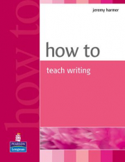 How To Teach Writing - Jeremy Harmer
