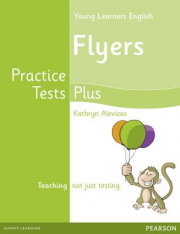 Young Learners English Flyers Practice Tests Plus Students' Book - Kathryn Alevizos