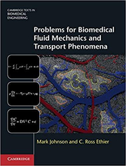 Problems for Biomedical Fluid Mechanics and Transport Phenomena - Mark Johnson, C. Ross Ethier