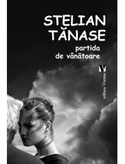Partida de vanatoare - Stelian Tanase